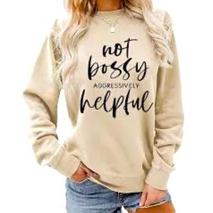 Cream “not bossy aggressively helpful” sweatshirt - XL